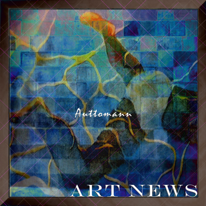 AUTTOMANN - Art News