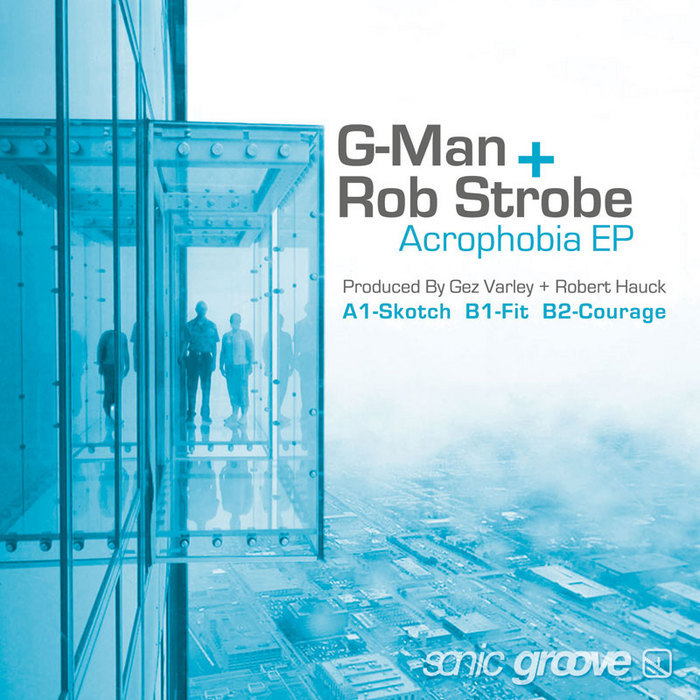 G MAN/ROB STROBE - Acrophobia