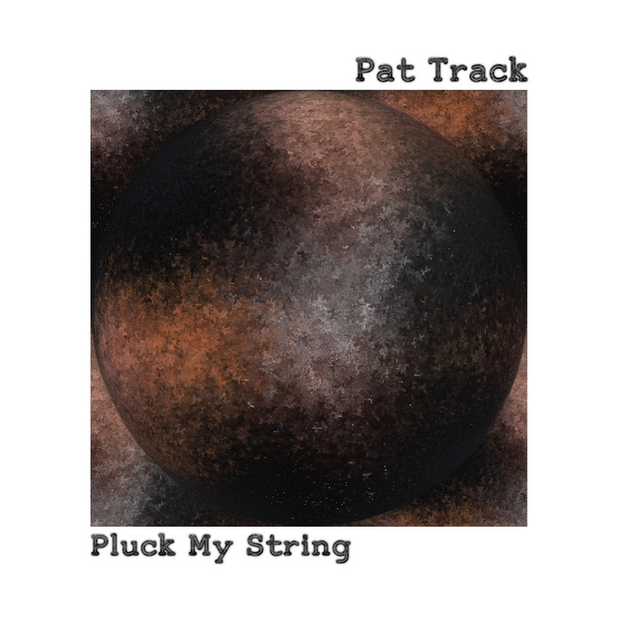 PAT TRACK - Pluck My String