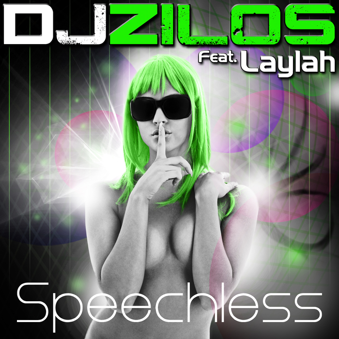 DJ ZILOS feat LAYLAH - Speechless