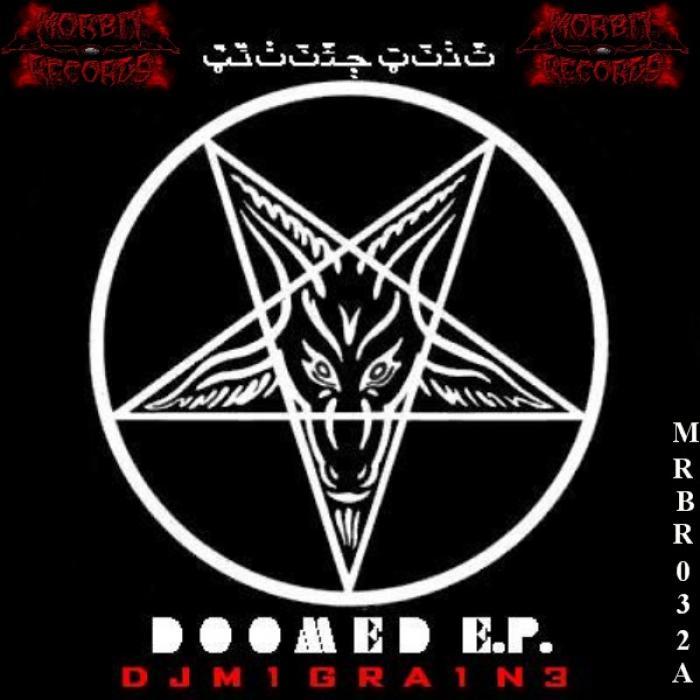 DJ MIGRAINE - Doomed EP