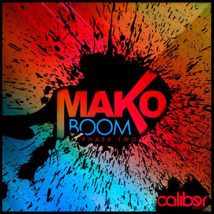 MAKO - Boom EP: Phase Two