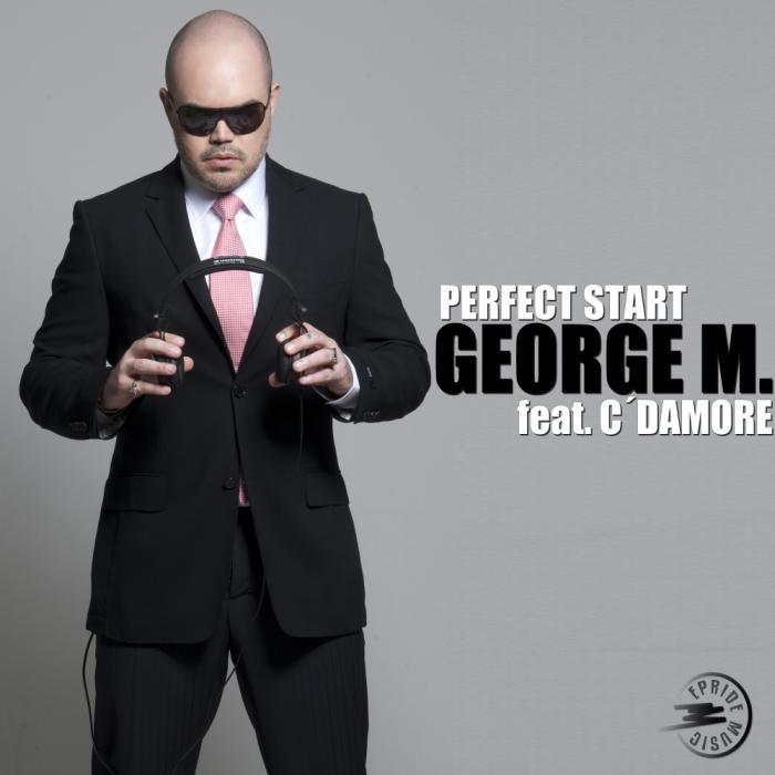 GEORGE M feat C DAMORE - Perfect Start