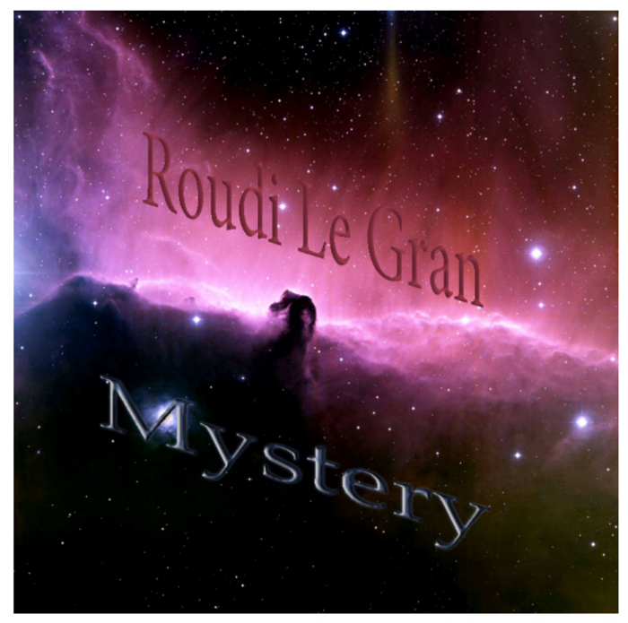 ROUDI LE GRAN - Mystery