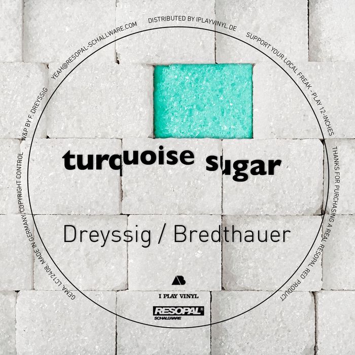 DREYSSIG & BREDTHAUER - Turquoise Sugar EP