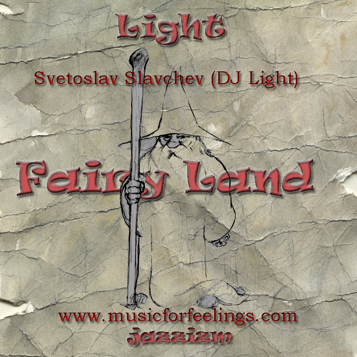 SLAVCHEV, Svetoslav (DJ LIGHT) - Fairy Land
