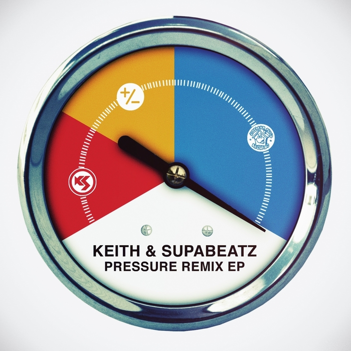 KEITH & SUPABEATZ - Pressure EP (remixes)