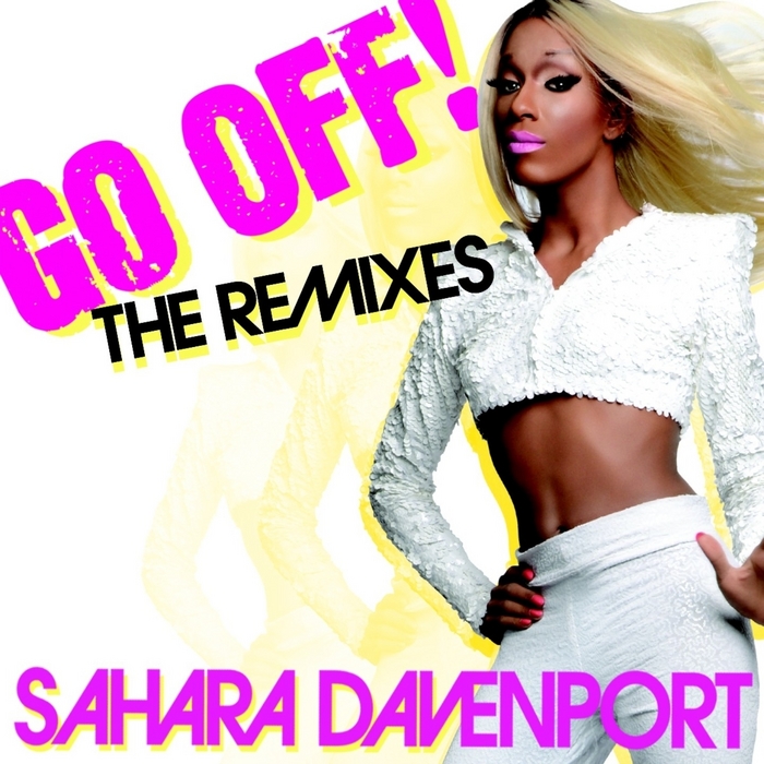 GOMI/SAHARA DAVENPORT - Go Off The Remixes