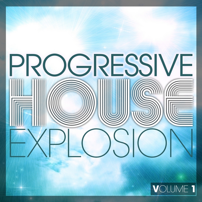 VARIOUS - Progressive House Explosion Vol 1