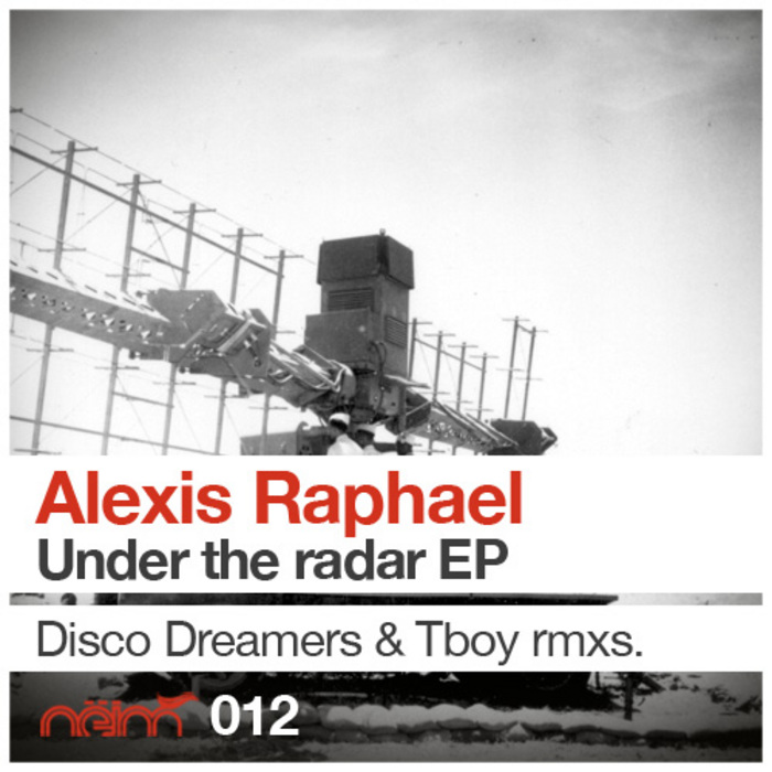 RAPHAEL, Alexis - Under The Radar EP