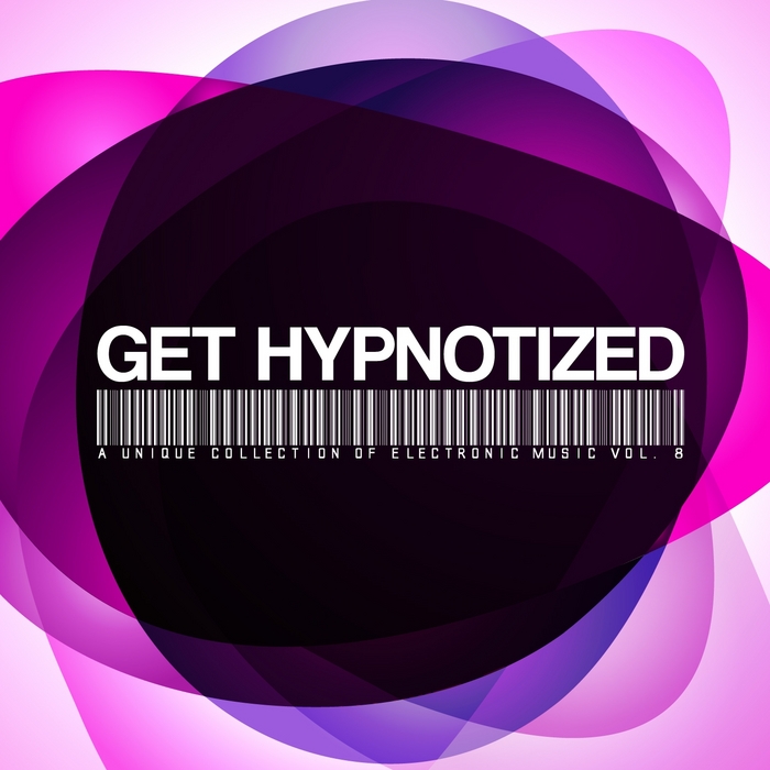 VARIOUS - Get Hypnotized: A Unique Collection Of Electronic Music Vol 8