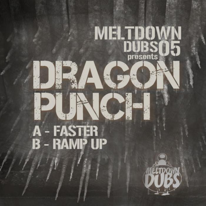 DRAGON PUNCH - Meltdown Dubs 05: Ramp Up