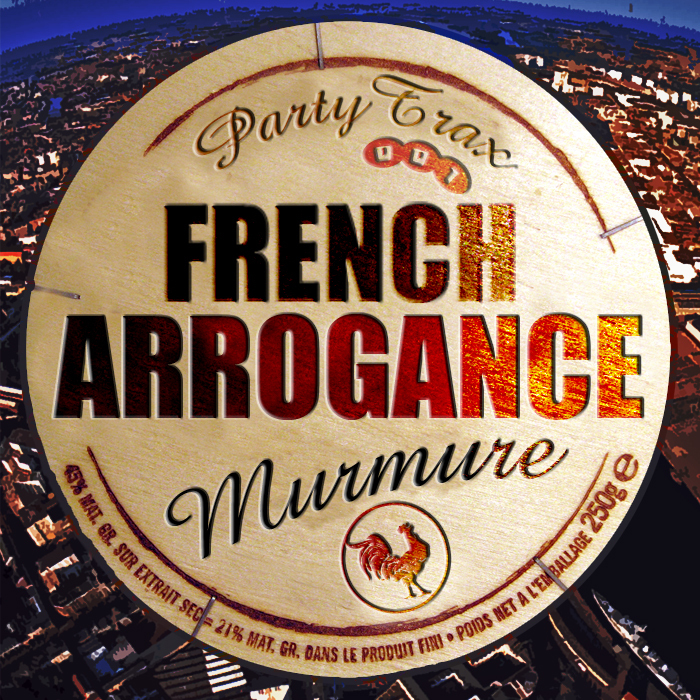 MURMURE - French Arrogance