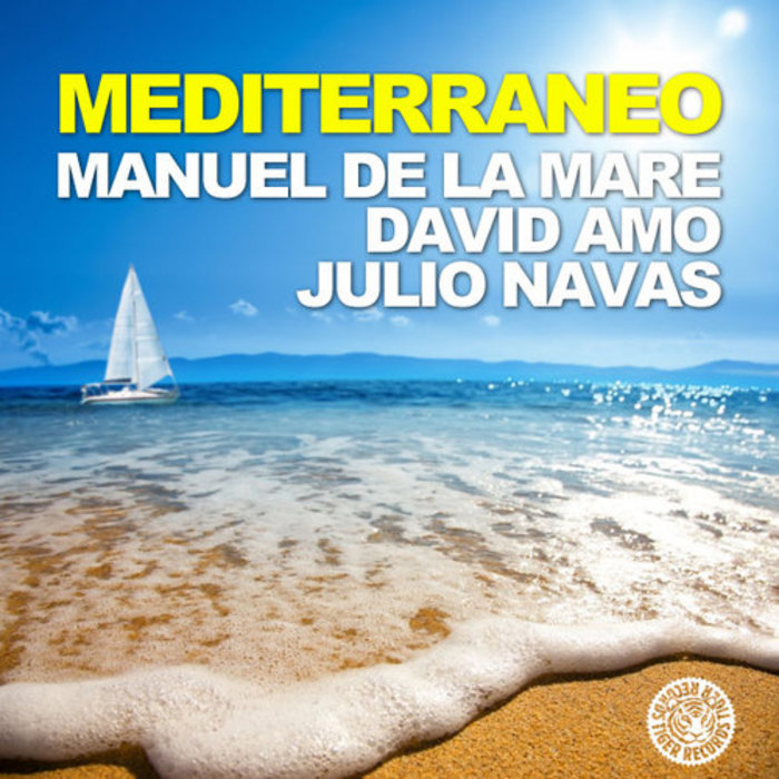 DE LA MARE, Manuel/DAVID AMO/JULIO NAVAS - Mediterraneo