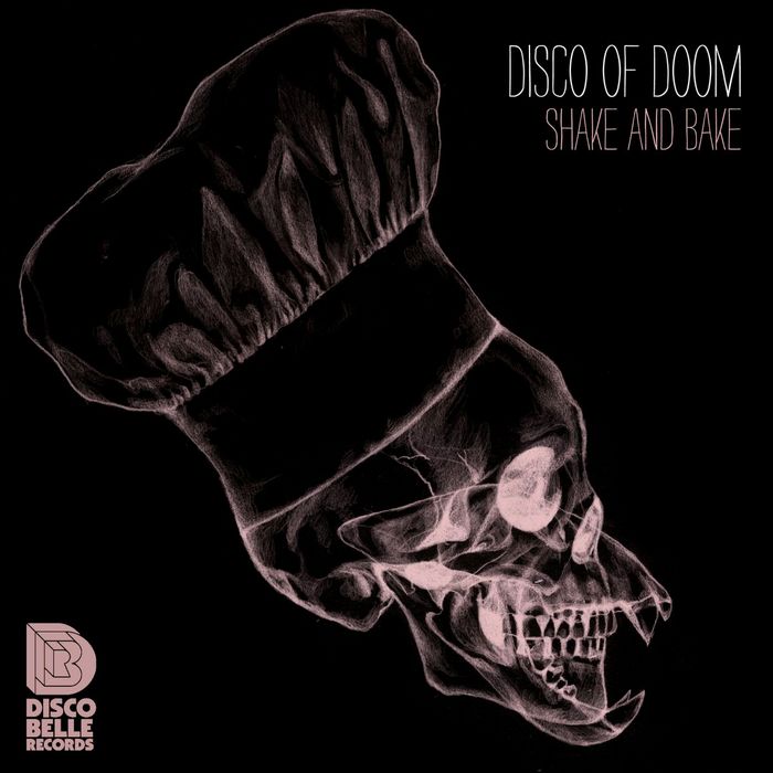 DISCO OF DOOM - Shake & Bake