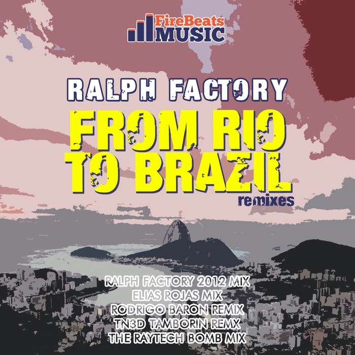 RALPH FACTORY - From Rio To Brazil (Remixes)