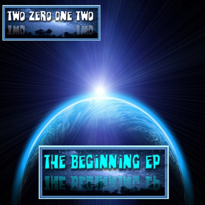 TWO ZERO ONE TWO - The Beginning EP