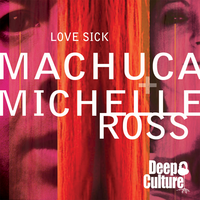MACHUCA, Luis/MICHELLE ROSS - Love Sick