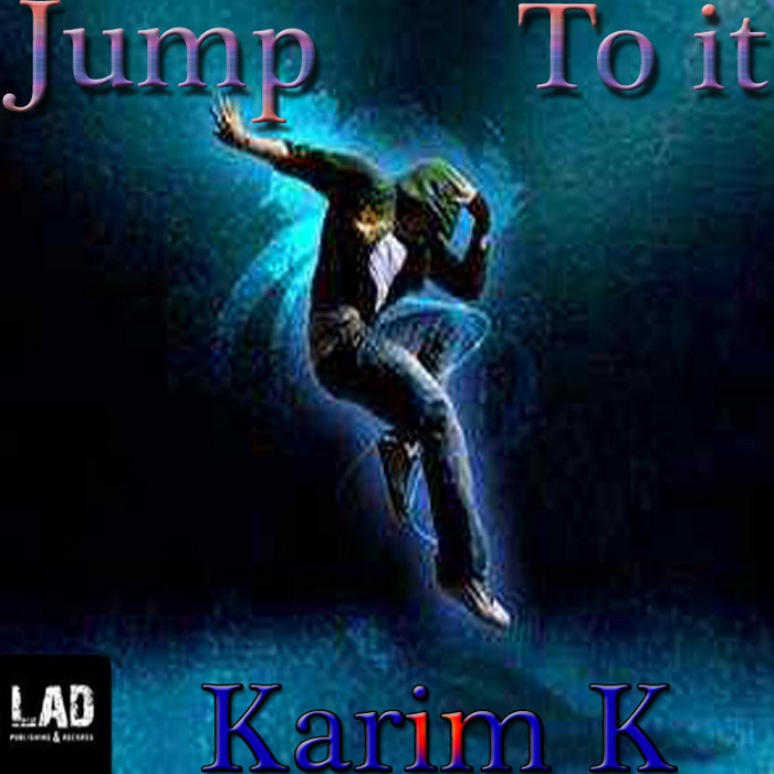 KARIM K - Jump To It