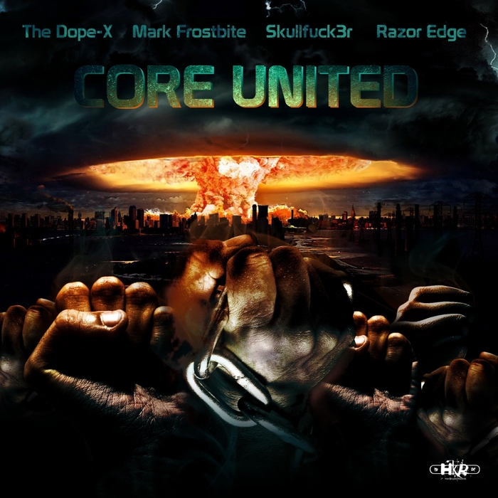 DOPE X, The/SKULLFUCK3R/MARK FROSTBITE/RAZOR EDGE - Core United