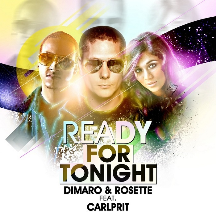 DIMARO & ROSETTE feat CARLPRIT - Ready For Tonight