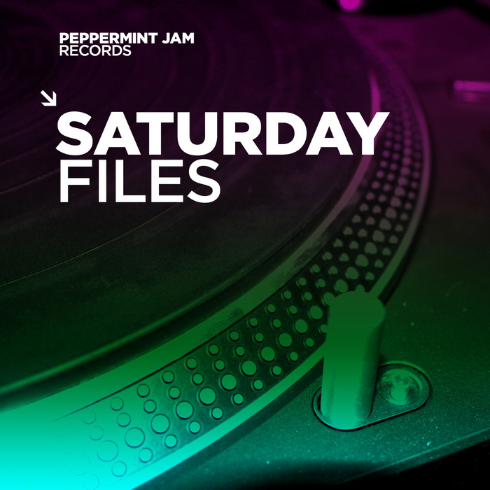 VARIOUS - Peppermint Jam Records Presents Saturday Files