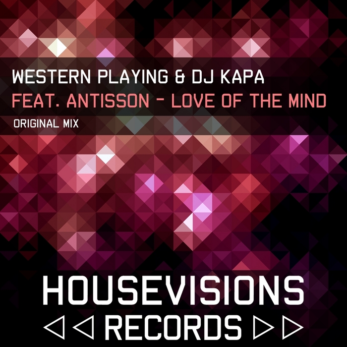 WESTERN PLAYING/DJ KAPA feat ANTISSON - Love Of The Mind