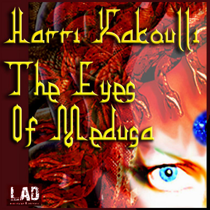 KAKOULLI, Harri - The Eyes Of Medusa