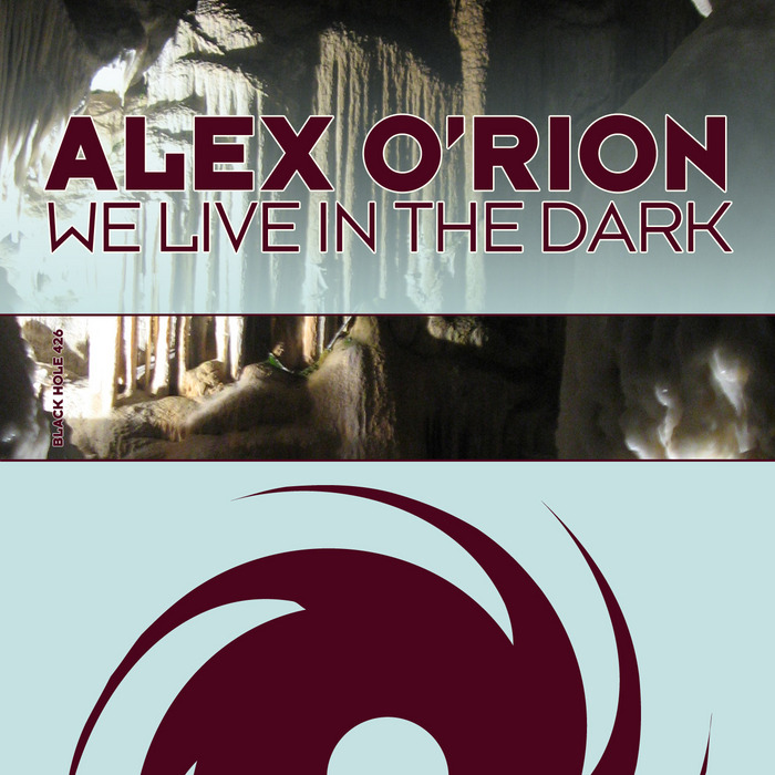 O'RION, Alex - We Live In The Dark