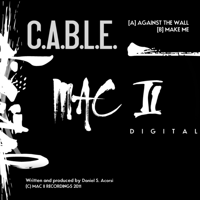 CABLE - Against The Wall