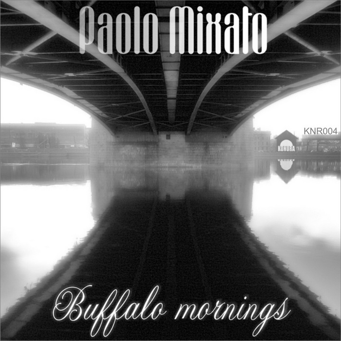 MIXATO, Paolo - Buffalo Mornings EP