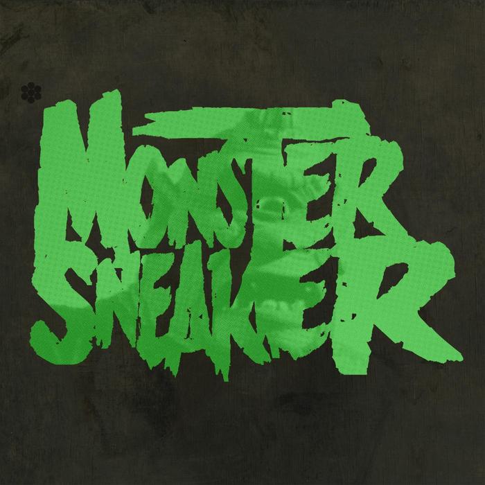 MONSTER SNEAKER - Azaxx & Diesler Present Monster Sneaker EP One