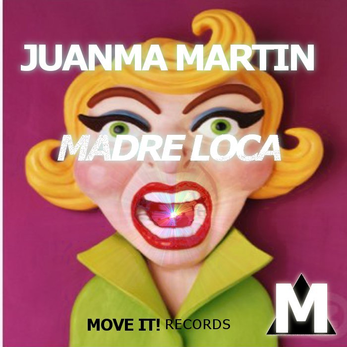 MARTIN, Juanma - Madre Loca