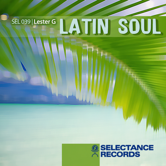 LESTER G - Latin Soul