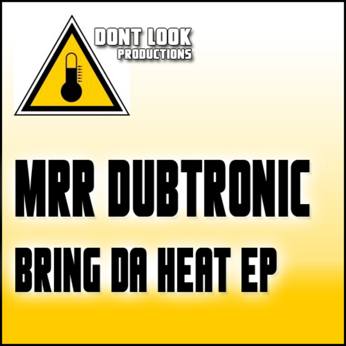 MRR DUBTRONIC - Bring Da Heat