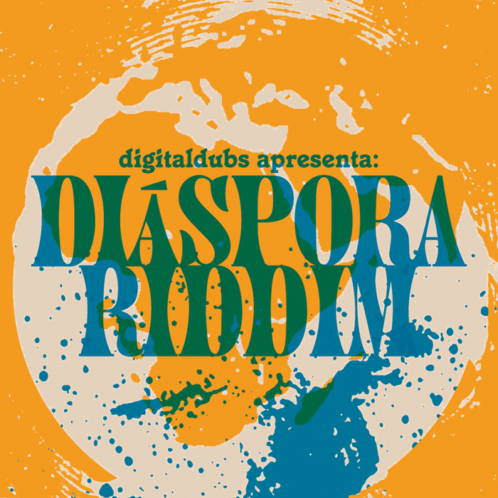 DIGITALDUBS - Diaspora Riddim