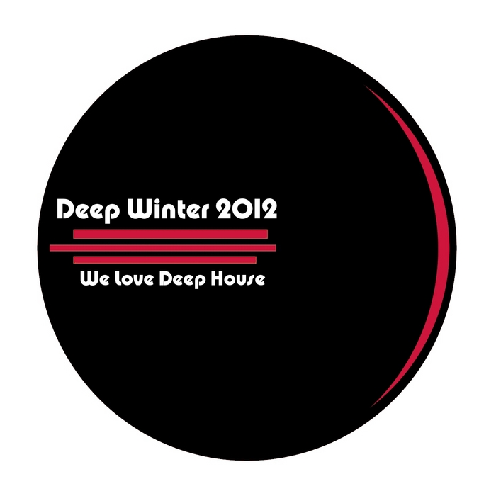 VARIOUS - Deep Winter 2012 (We Love Deep House)