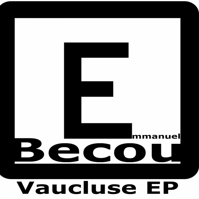 BECOU, Emmanuel - Vaucluse Ep