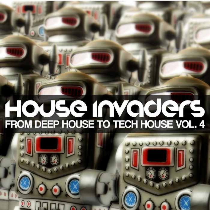 VARIOUS - House Invaders: From Deep House To Tech House Vol 4
