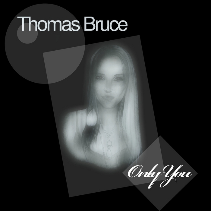BRUCE, Thomas - Only You