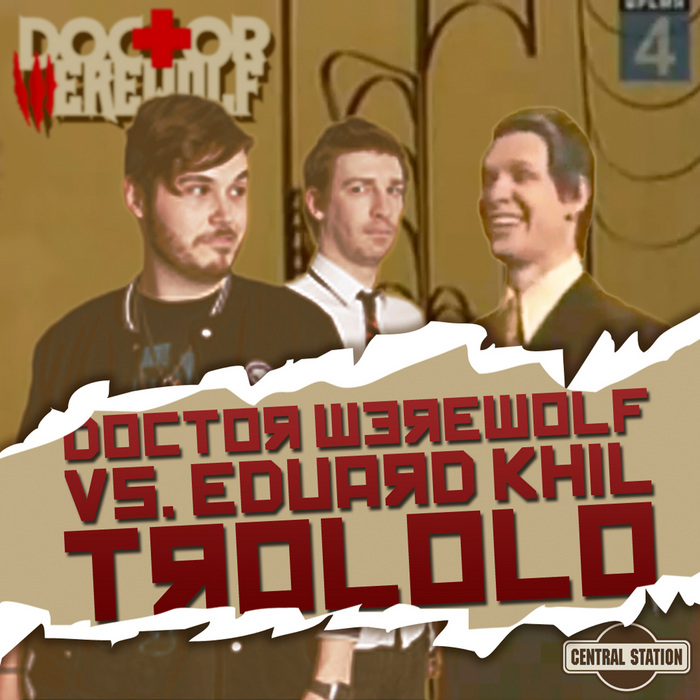 DOCTOR WEREWOLF - Trololo Man