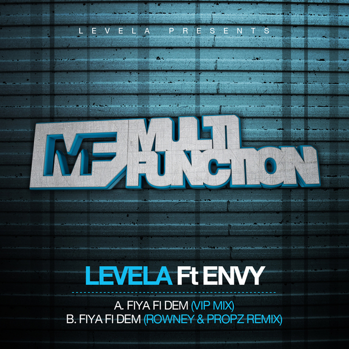 LEVELA feat ENVY - Fiya Fi Dem