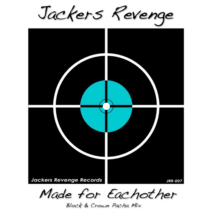JACKERS REVENGE - Made For Eachother