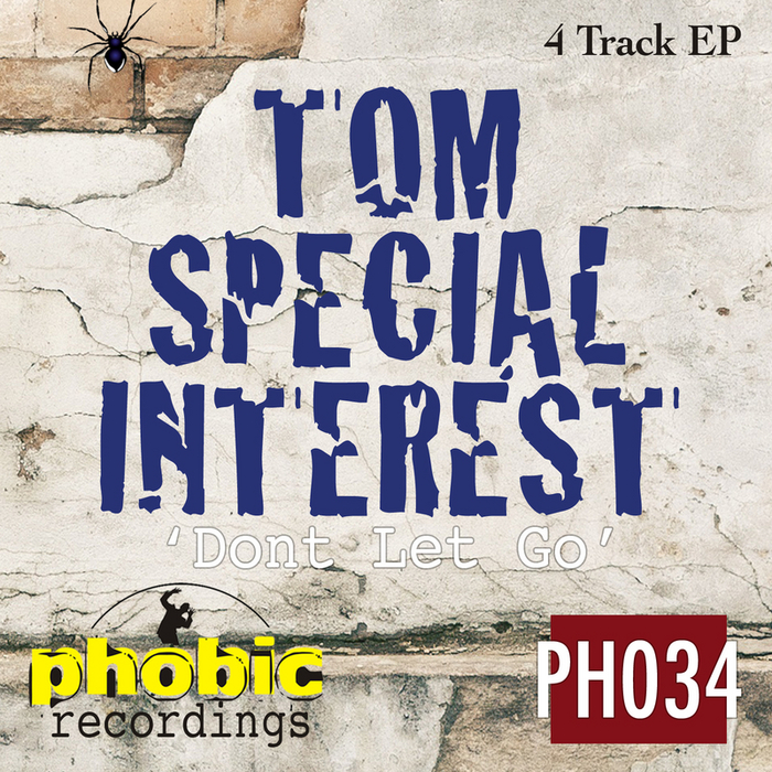 TOM SPECIAL INTEREST - Don't Let Go