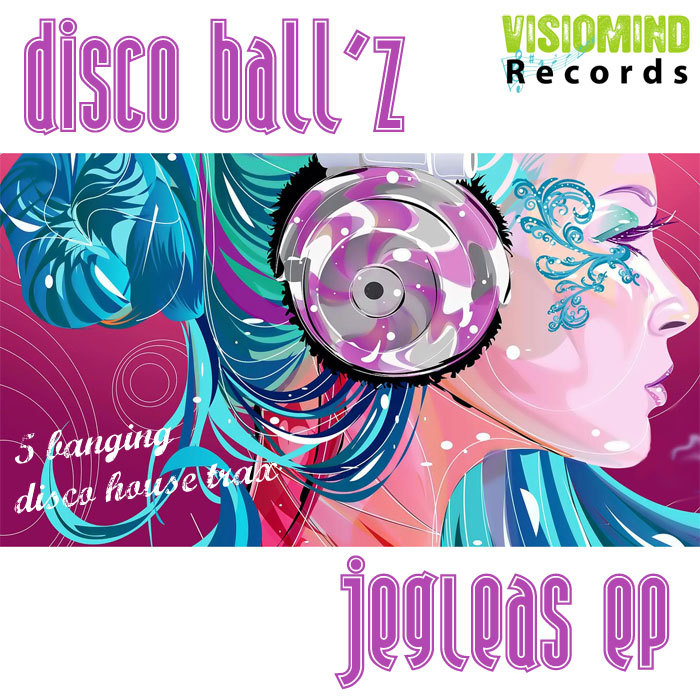 DISCO BALL'Z - Jegleas EP