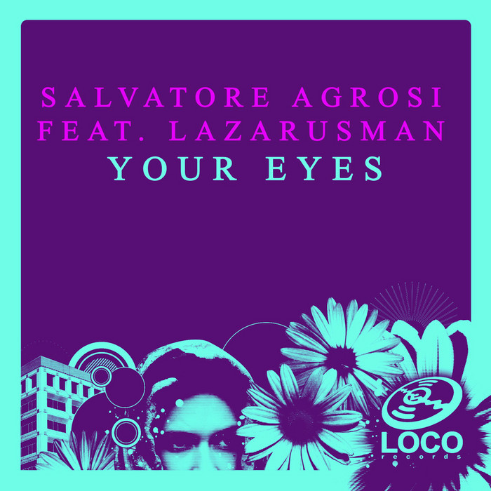 AGROSI, Salvatore feat LAZARUSMAN - Your Eyes