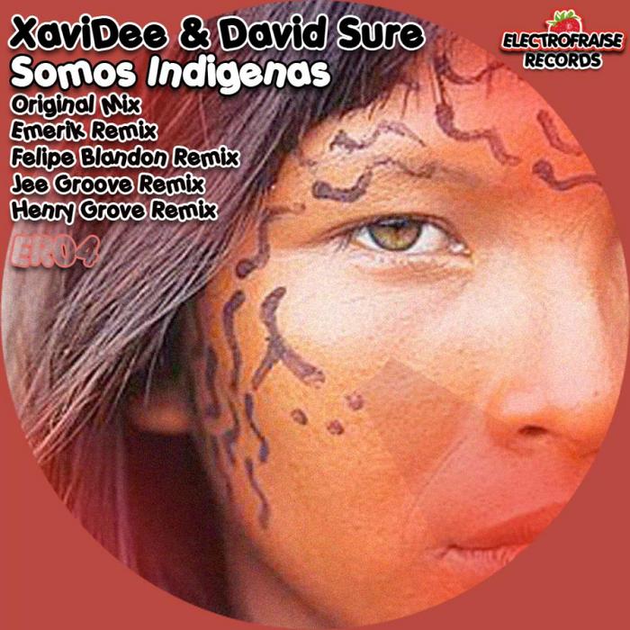 SURE, David/XAVIDEE - Somos Indigenas