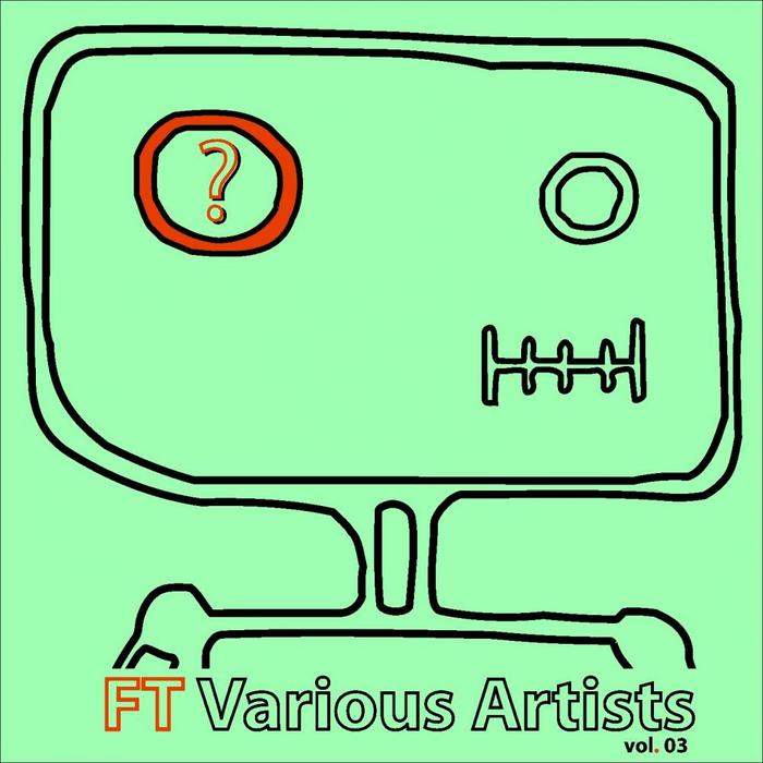 VARIOUS - FT Various Artists Volume 3