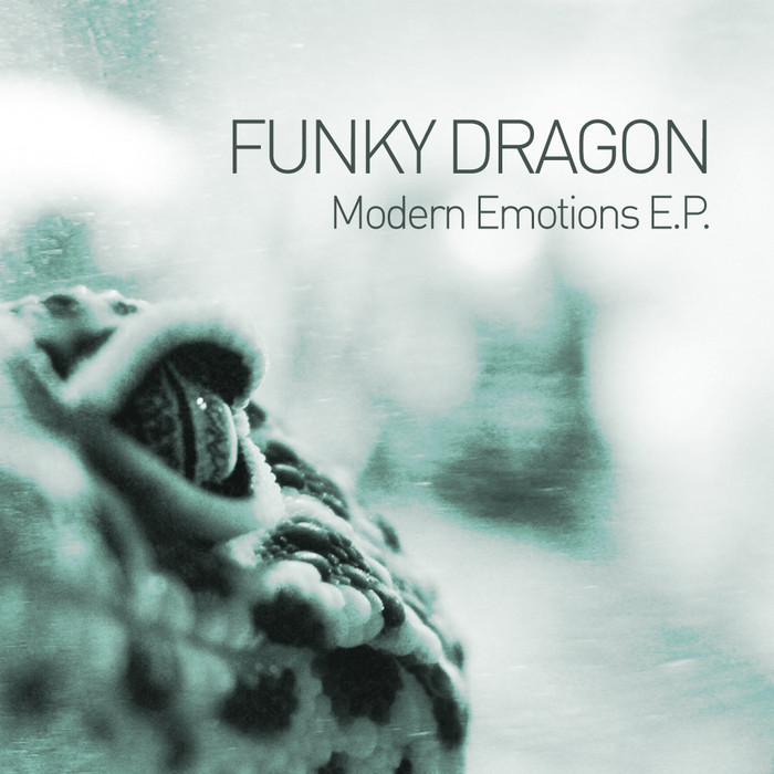 FUNKY DRAGON - Modern Emotions EP