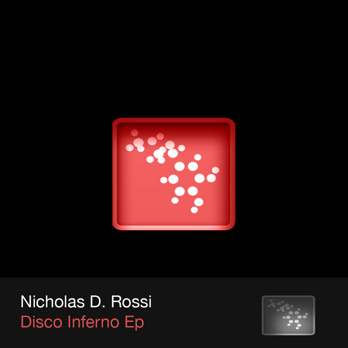 ROSSI, Nicholas D - Disco Inferno